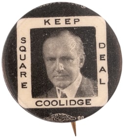 KEEP COOLIDGE SQUARE DEAL 1924 PORTRAIT BUTTON HAKE #28.