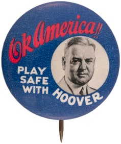 OK AMERICA!! PLAY SAFE WITH HOOVER SCARCE 1932 PORTRAIT BUTTON HAKE #24.
