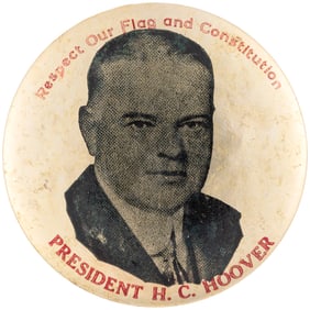 HOOVER "RESPECT OUR FLAG AND CONSTITUTION" RARE 1932 PORTRAIT BUTTON.