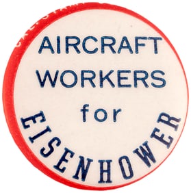 IKE "AIRCRAFT WORKERS FOR EISENHOWER" SCARCE SLOGAN BUTTON.