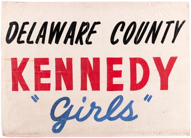 DELAWARE COUNTY KENNEDY 'GIRLS' UNIQUE HAND PAINTED 1960 RALLY SIGN.