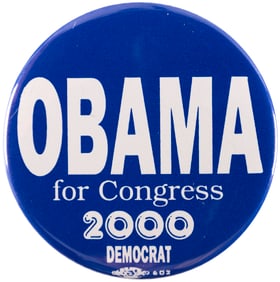 OBAMA FOR CONGRESS 2000 EARLY CAREER BUTTON.