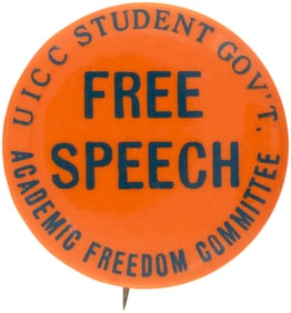 UICC STUDENT GOV'T. FREE SPEECH LATE 1960s CHICAGO, IL STUDENT PROTEST BUTTON.