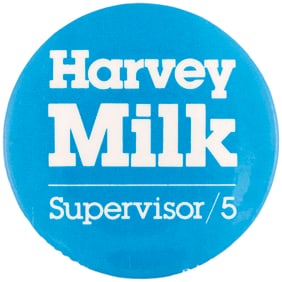 HARVEY MILK/SUPERVISOR 5 1977 SAN FRANCISCO CAMPAIGN BUTTON.
