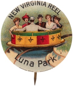 LUNA PARK CONEY ISLAND AMUSEMENT PARK RIDE C. 1908 BUTTON.