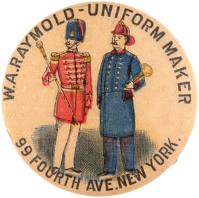 W.A. RAYMOLD UNIFORM MAKER C. 1896 AD BUTTON WITH FIREMAN AND DRUM MAJOR.