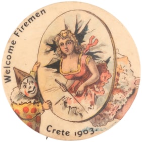 GRAPHIC "WELCOME FIREMEN CRETE 1903" WOMAN BURSTING THROUGH HOOP BUTTON.