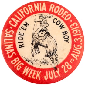 SALINAS CALIFORNIA RODEO BIG WEEK 1913 BUTTON.