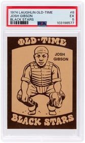 1974 LAUGHLIN OLD-TIME BLACK STARS #8 JOSH GIBSON (HOF) NEGRO LEAGUES PSA 5 EX.