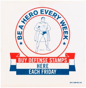 SUPERMAN RARE 1943 WORLD WAR II SCHOOLS AT WAR DEFENSE STAMP SIGN.