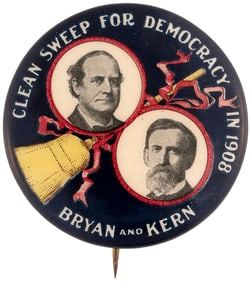 BRYAN & KERN CLEAN SWEEP FOR DEMOCRACY 1908 JUGATE BUTTON HAKE #93.
