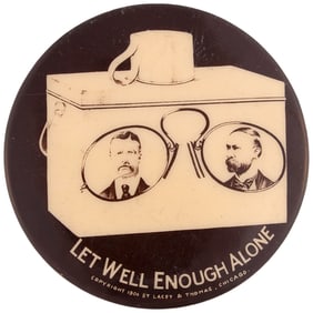 ROOSEVELT & FAIRBANKS "LET WELL ENOUGH ALONE" JUGATE BUTTON HAKE #12.