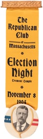 ROOSEVELT "REPUBLICAN CLUB OF MASSACHUSETTS ELCTION NIGHT" 1904 RIBBON BADGE.