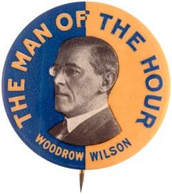 WILSON "THE MAN OF THE HOUR" BUTTON HAKE #21.