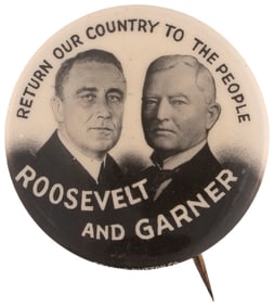 "RETURN OUR COUNTRY TO THE PEOPLE ROOSEVELT & GARNER" 1932 JUGATE BUTTON HAKE #4.