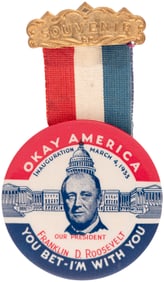 ROOSEVELT "OKAY AMERICA YOU BET I'M WITH YOU" 1933 INAUGURAL BUTTON HAKE #2014.