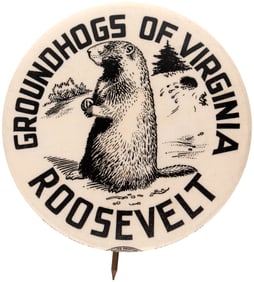 "GROUNDHOGS OF VIRGINIA ROOSEVELT" BUTTON HAKE #2026.