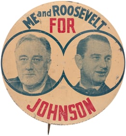 "ME AND ROOSEVELT FOR JOHNSON" HISTORIC FDR/LBJ TEXAS COATTAIL BUTTON.