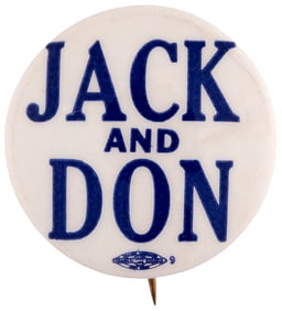 KENNEDY: "JACK AND DON" 1960 BRONX, NEW YORK FIRST DISTRICT STATE ASSEMBLY COATTAIL BUTTON.