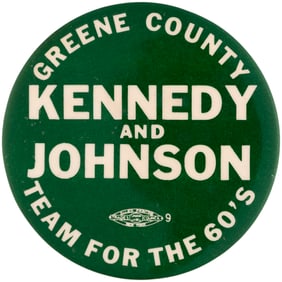 "GREENE COUNTY KENNEDY AND JOHNSON TEAM FOR THE 60'S" BUTTON.