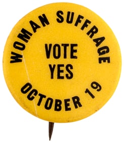 "WOMAN SUFFRAGE VOTE YES OCTOBER 19" NEW JERSEY BUTTON.