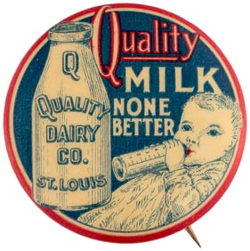 QUALITY MILK NONE BETTER OUTSTANDING GRAPHIC DAIRY BUTTON.