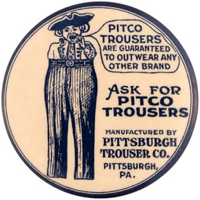 POCKET MIRROR FOR PITCO TROUSER CO. OF PITTSBURGH.