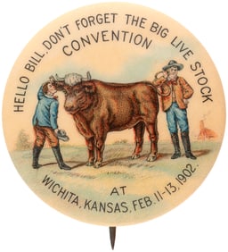 1902 WICHITA LIVE STOCK CONVENTION BUTTON W/STEER SERVING AS TELEPHONE.
