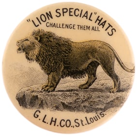 C. 1900 LION SPECIAL HATS RARE ADVERTISING BUTTON.