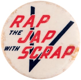 WORLD WAR II SALVAGE BUTTON "RAP THE JAP WITH SCRAP V".