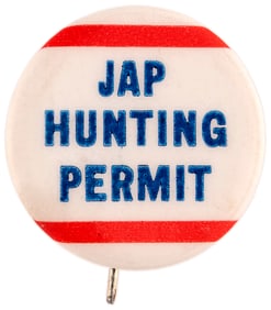 WORLD WAR II RARE 7/8" BUTTON "JAP HUNTING PERMIT" 2ND SEEN.