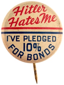 SMALL LITHO "HITLER HATES ME/I'VE PLEDGED 19% FOR BONDS" BUTTON.