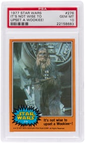1977 TOPPS STAR WARS SERIES 5 - IT'S NOT WISE TO UPSET A WOOKIEE! #276 PSA 10 GEM MINT.