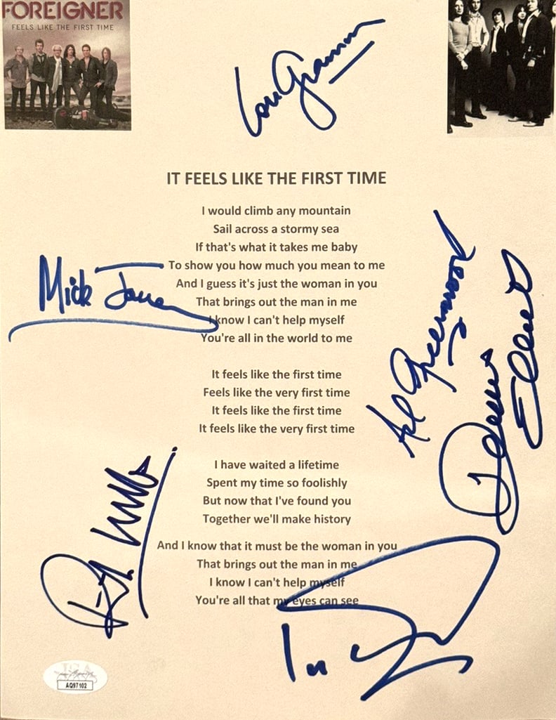Foreigner Fully Group Signed "It Feels Like the First Time" Lyric Sheet (6 Sigs) (JSA COA): Lyric sheet for "It Feels Like the First Time" signed in blue felt tip marker by Foreigner original band members: Lou Gramm, Mick Jones, Rick Wills, Ian McDonald, Al Greenwood, and Dennis Elliott. Mea