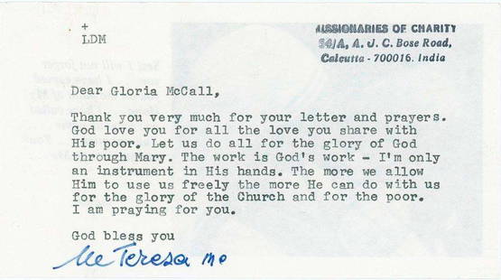 Mother Teresa Typed Letter Signed on Missionaries of Charity Letterhead (Third Party Guaranteed): Pristine 3.5" x 6.5" typed letter signed by Mother Teresa of Calcutta, penned on official "Missionaries of Charity" letterhead. Addressed to Gloria McCall, the heartfelt message offers thanks and spir