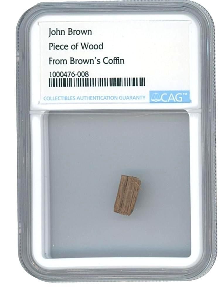 John Brown’s Wooden Coffin Fragment Artifact (CAG Encapsulated): Wood splinter .75" from the coffin used to hold abolitionist John Brown following his execution on December 2, 1859, in Charles Town, Virginia. Recovered by Captain Richard Adams and encapsulated by