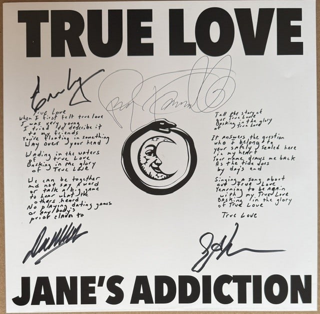Jane's Addiction Fully Group Signed "True Love/Imminent Redemption" Album (4 Sigs) (3rd Party): "True Love/Imminent Redemption" album signed on the cover in black felt tip marker and black ballpoint pen by Jane's Addiction band members Perry Farrell, Dave Navarro, Stephen Perkins, and Eric