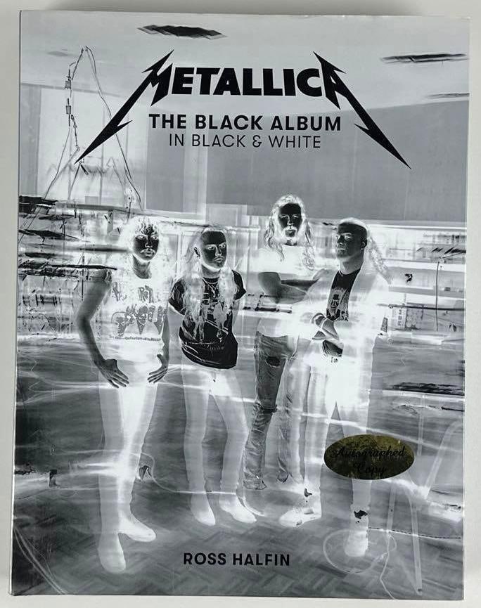 Ross Halfin Signed "Metallica: The Black Album" Book (Third Party Guaranteed): Black-and-white hardcover 13" x 10" "Metallica: The Black Album" first edition book signed on the inside front page in black felt tip marker by music photographer Ross Halfin. In fine condition.