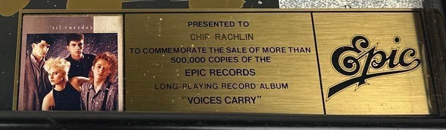 Til Tuesday "Voices Carry" Epic Records Sales Award Presented to Chip Rachlin - 2