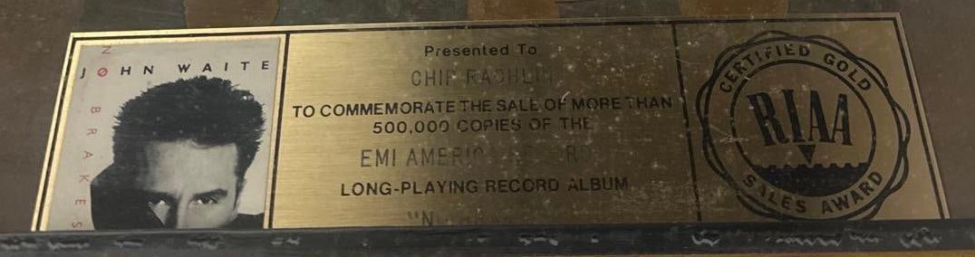 John Waite "No Brakes" RIAA Gold Sales Award Presented to Chip Rachlin - 2