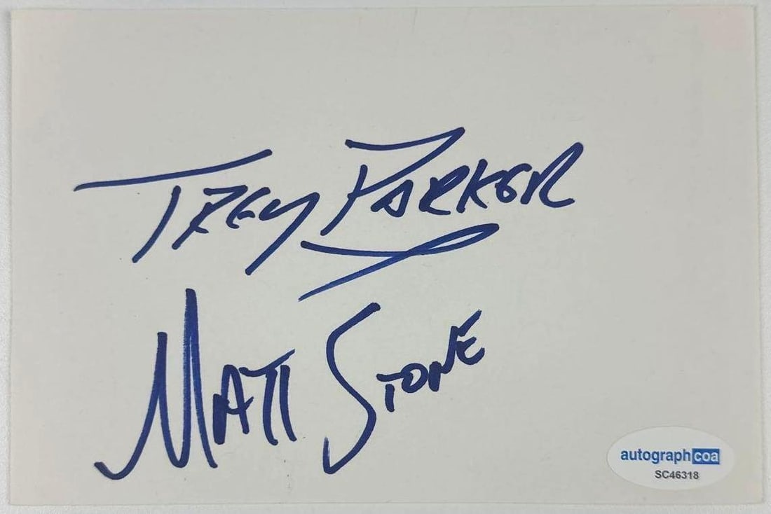 South Park: Trey Parker & Matt Stone Signed 4" x 6" Cut (ACOA Authentication): White paper 4" x 6" cut signed in blue felt tip marker by animators Trey Parker and Matt Stone. In fine condition. Accompanied by an ACOA COA (#SC46318).