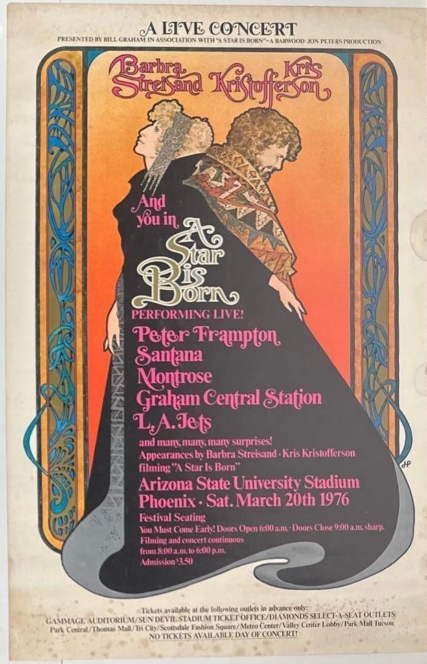 A Star is Born: Barbra Streisand 1976 Bill Graham One Sheet Poster (Chip Rachlin Collection): Vintage original color 41" x 27" one sheet poster for the 1976 musical "A Star is Born." This poster was for their performance at Arizona State in Phoenix on March 20th, 1976. In very good condition, 