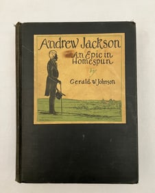 Andrew Jackson Biography. by Gerald Johnson, 1927