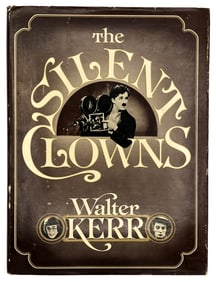 The Silent Clowns, by Walter Kerr. 1975