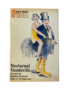 Schneck, Stephan - Nocturnal Vaudeville - E.P. Dutton - 1971 - First Edition, Hardcover.