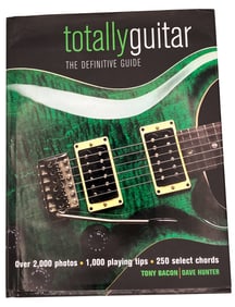 Totally Guitar: The Definitive Guide. by Tony Baaacon and Dave Hunter. 2004.