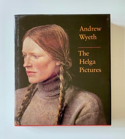 Andrew Wyeth: The Helga Pictures by John Wilmerding. 1987, 1st Edition.