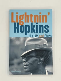 Lightnin' Hopkins: His Life and Blues, by Alan Govenar. 2010