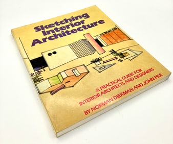 Sketching Interior Architecture, by Diekman & Pile. 1985