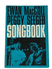 Ewan MacColl and Peggy Seeger Songbook